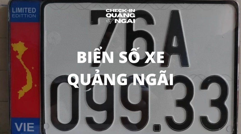 Tìm hiểu về biển số Quảng Ngãi và Biển số xe Quảng Ngãi